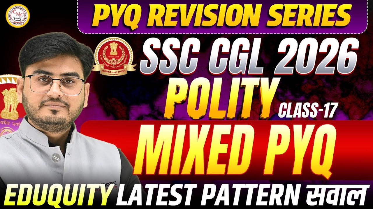 SSC CGL Polity PYQ Revision Series | Mixed Questions + Latest Pattern | Class 17