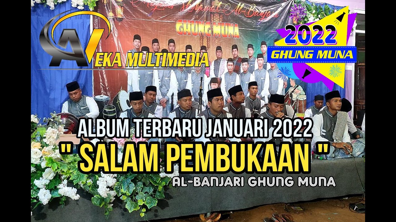 SALAM PEMBUKAAN ALBUM TERBARU AL-BANJARI GHUNG MUNA
