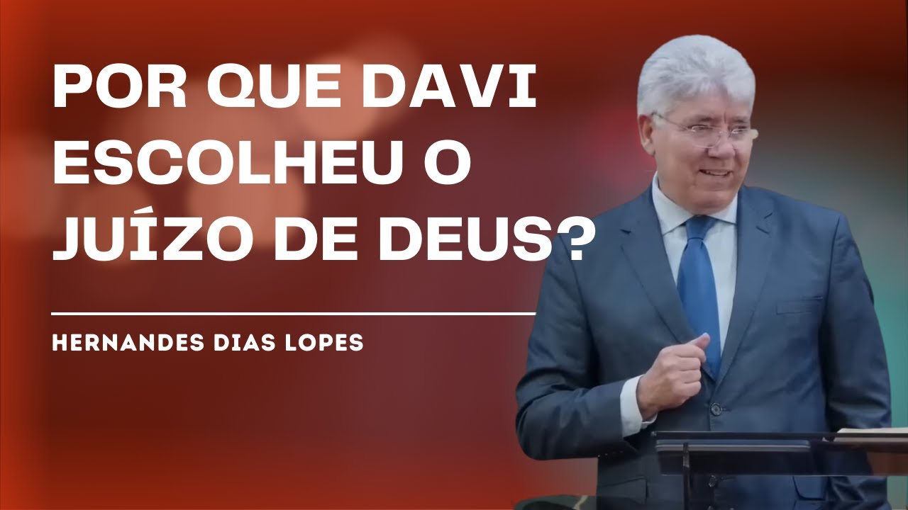 A ESCOLHA DE DAVI - Hernandes Dias Lopes