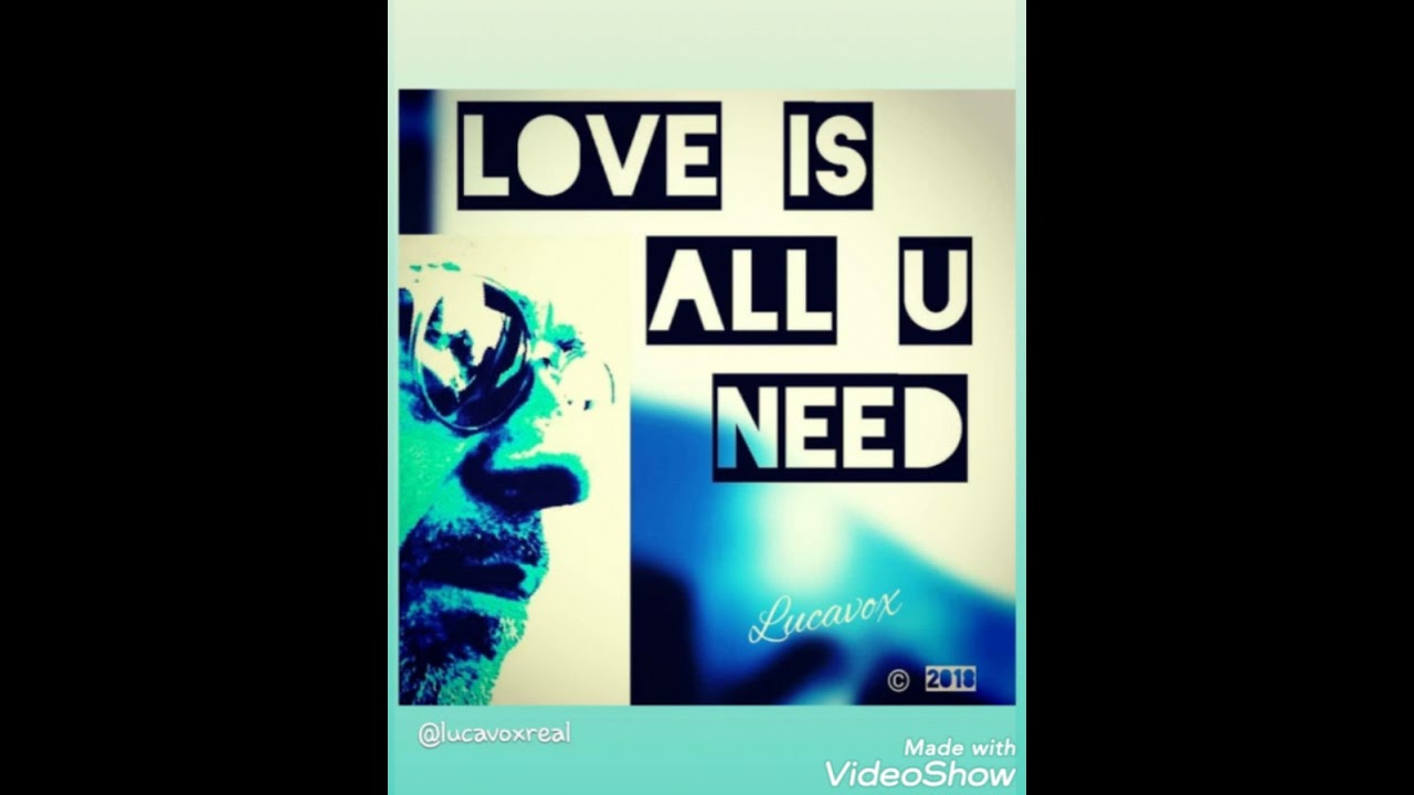 LOVE IS ALL YOU NEED (L.I.A.Y.N. - CUORE A META') - LucaVox 2021