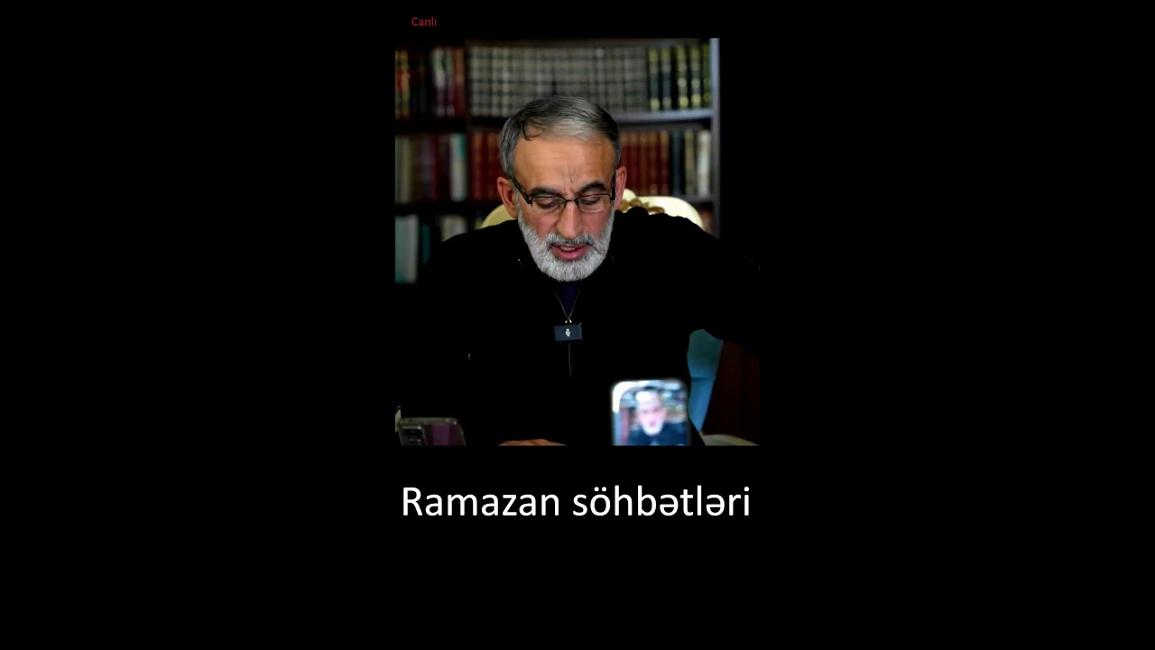 Canlı Ramazan söhbətləri -27- Hacı Əhliman