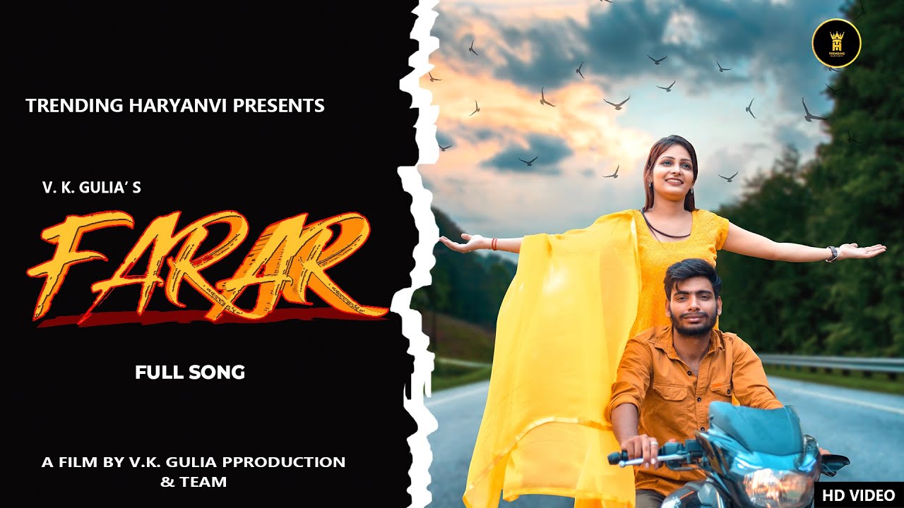 VK GULIA : FARAR (OFFICIAL VIDEO)  VK GULIA .FT. RIA  KAUSHIK LATEST HARYANVI SONG 2021