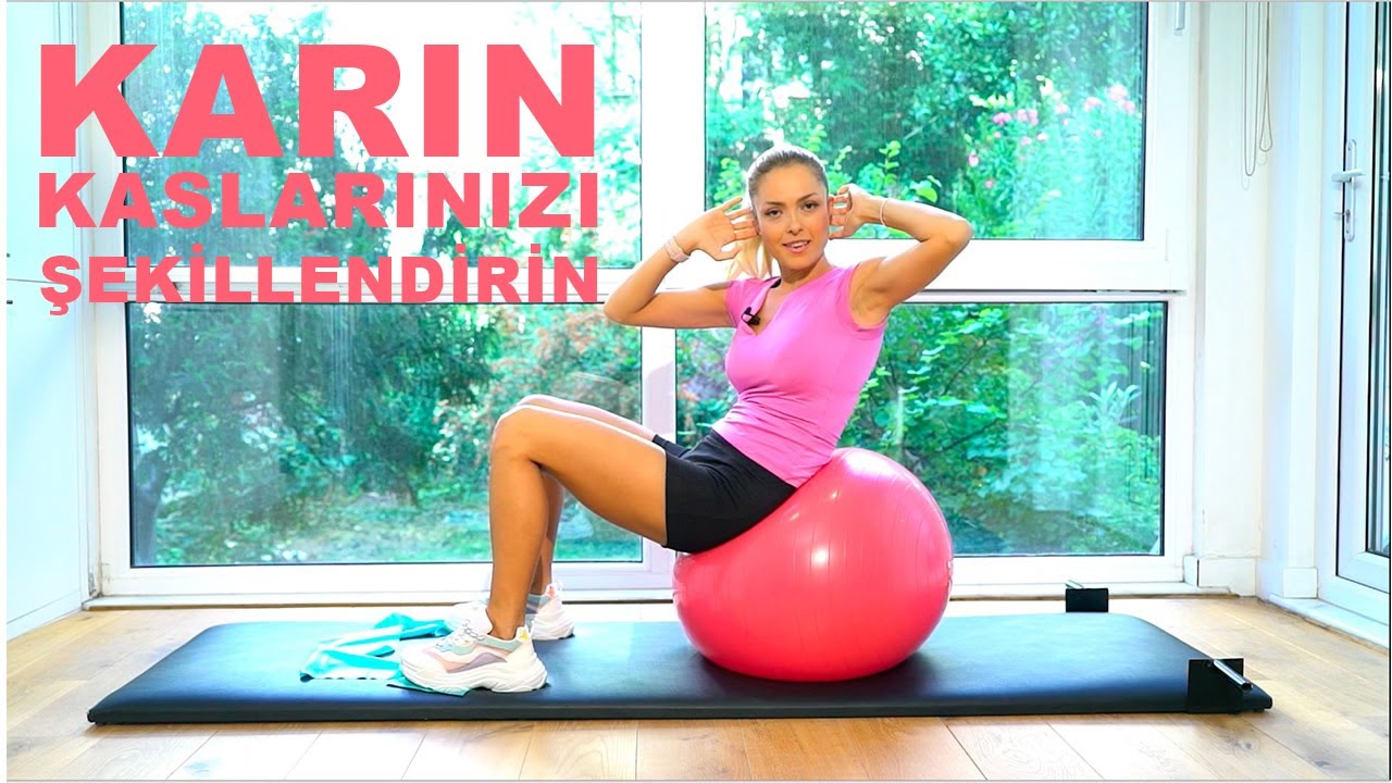 SWISSBALL İLE KARIN KASLARINIZI ÇALIŞTIRIN