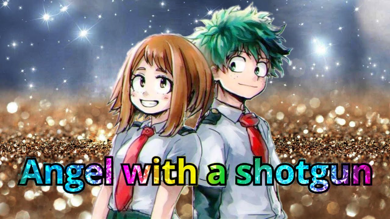 My hero academia - midoriya x uraraka (AMV) angel with a shotgun (the cab)