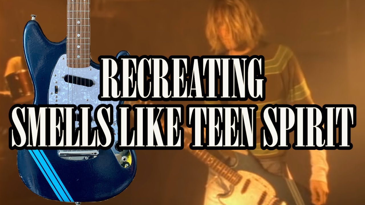 Recreating Nirvana Smells Like Teen Spirit Guitar Tone | Nevermind Tone