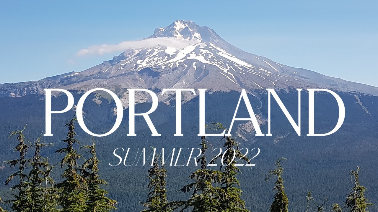 Summer in Portland | HilleGs 08.2022