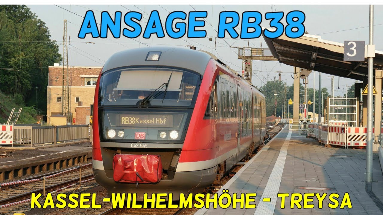Ansage RB38 Kassel Wilhelmshöhe - Treysa