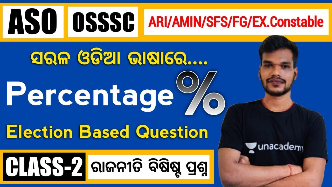 Percentage (CLASS-2) Odia | Election Based Questions | ASO/OSSSC/ARI/AMIN/SFS/Constable/Forest Guard
