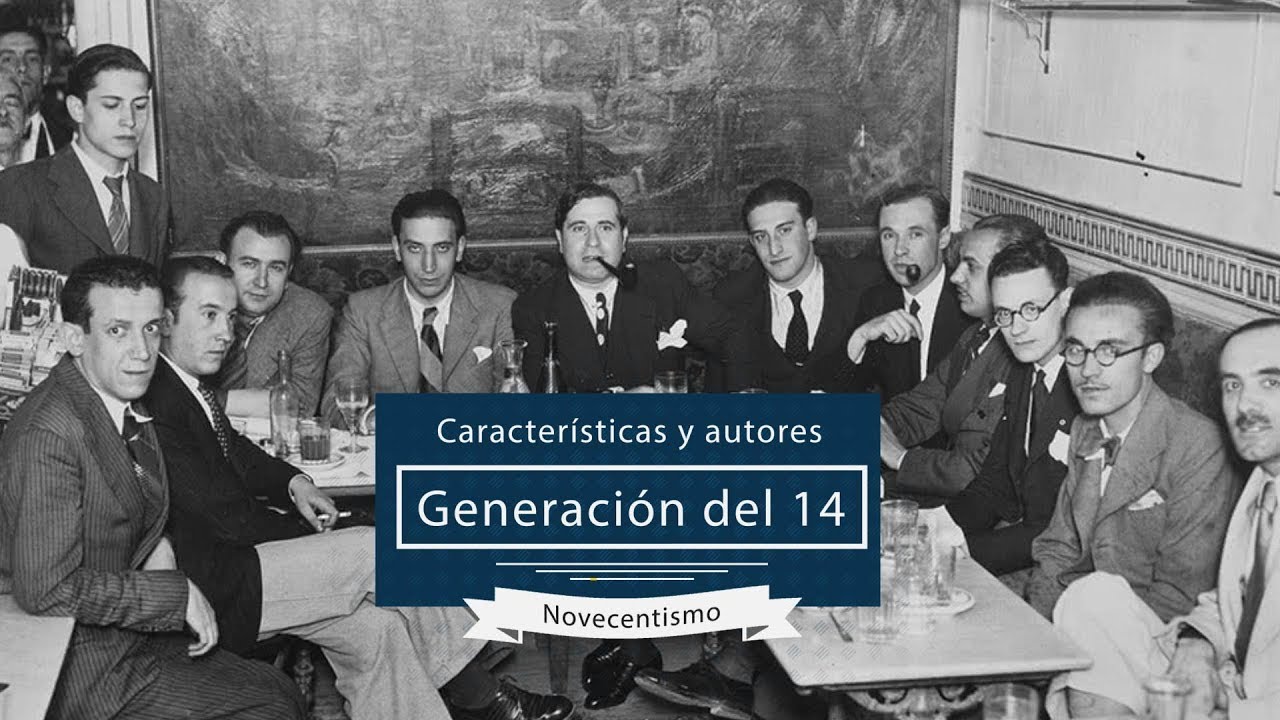 Generación del 14 o Novecentismo: características y autores literarios