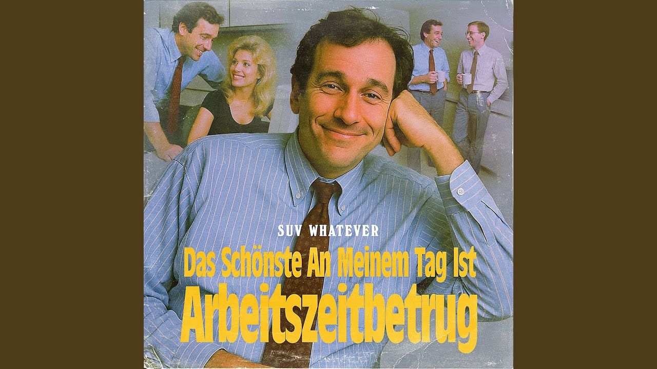 Das Schönste an Meinem Tag Ist Arbeitszeitbetrug