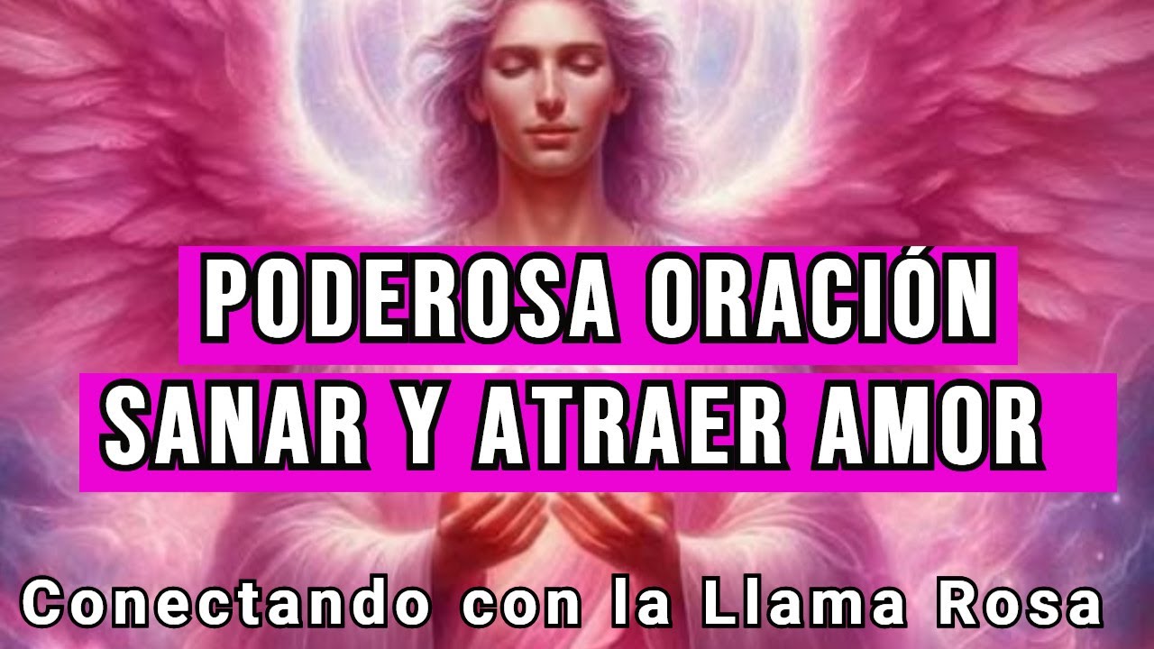 APLICA el PODER de ésta ORACIÓN 🌹 SANAR y ATRAER el AMOR RESULTADOS INCREÍBLES!! ❣️ ARCÁNGEL CHAMUEL