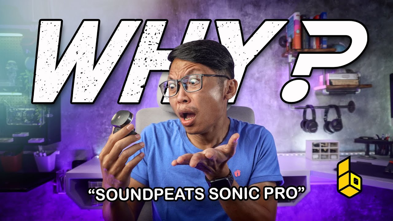 Soundpeats Sonic Pro Review! Yang Ternyata Beda Banget Sama Sonic Yang Lama