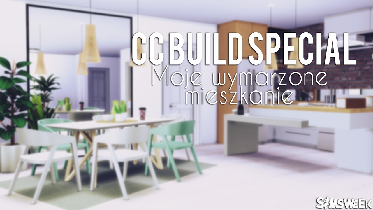 Mój wymarzony apartament |+CC/MODY| - CC BUILD #SPECIAL EDITION PART 2/3