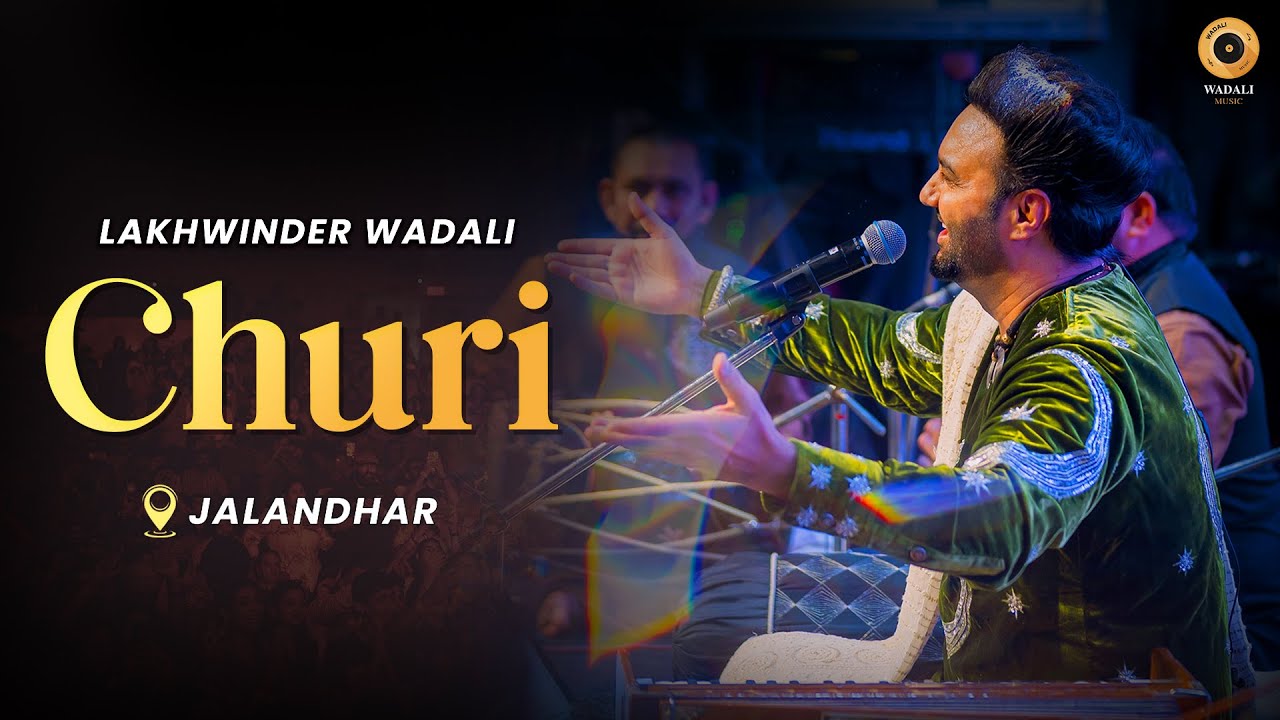 Lakhwinder Wadali Live in Jalandhar | Soulful Performance | Churi 2024