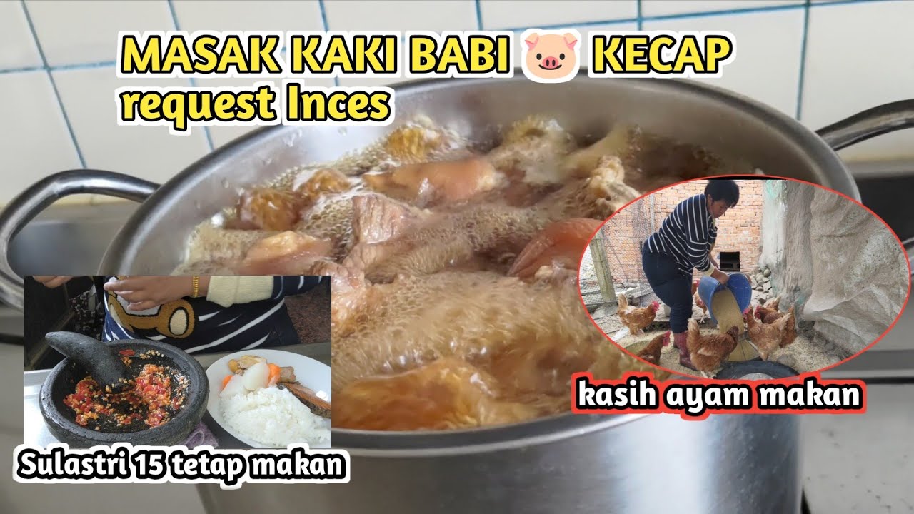 Masak kaki Babi 🐷 Kecap ‼️ Sulastri 15 Tetap Makan , Sambel goang mantap.