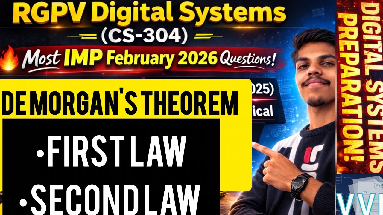 De Morgan's Theorem: First & Second Law | Digital Systems (CS-304) RGPV | IMP Questions