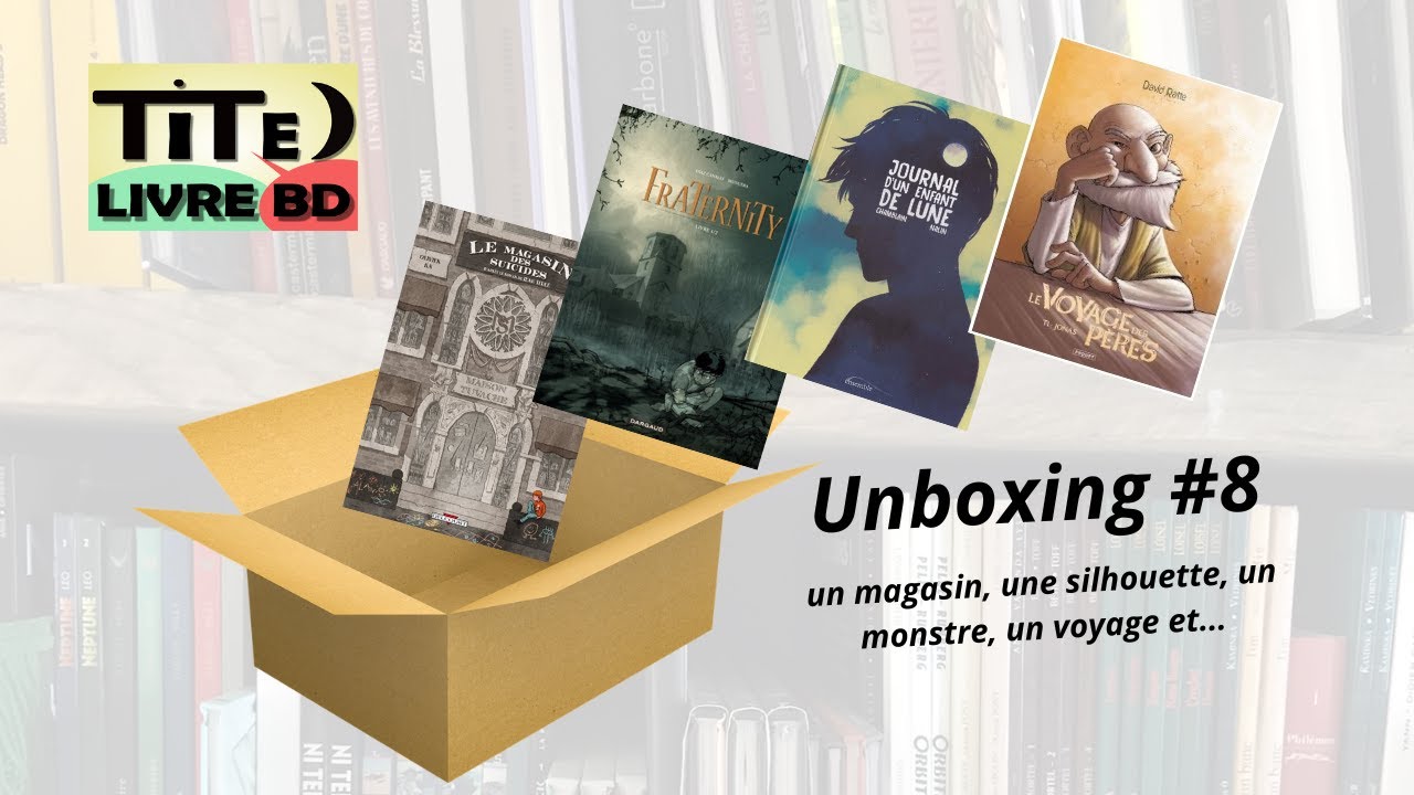Un magasin, une silhouette, un monstre, un voyage et... - Unboxing BD #8
