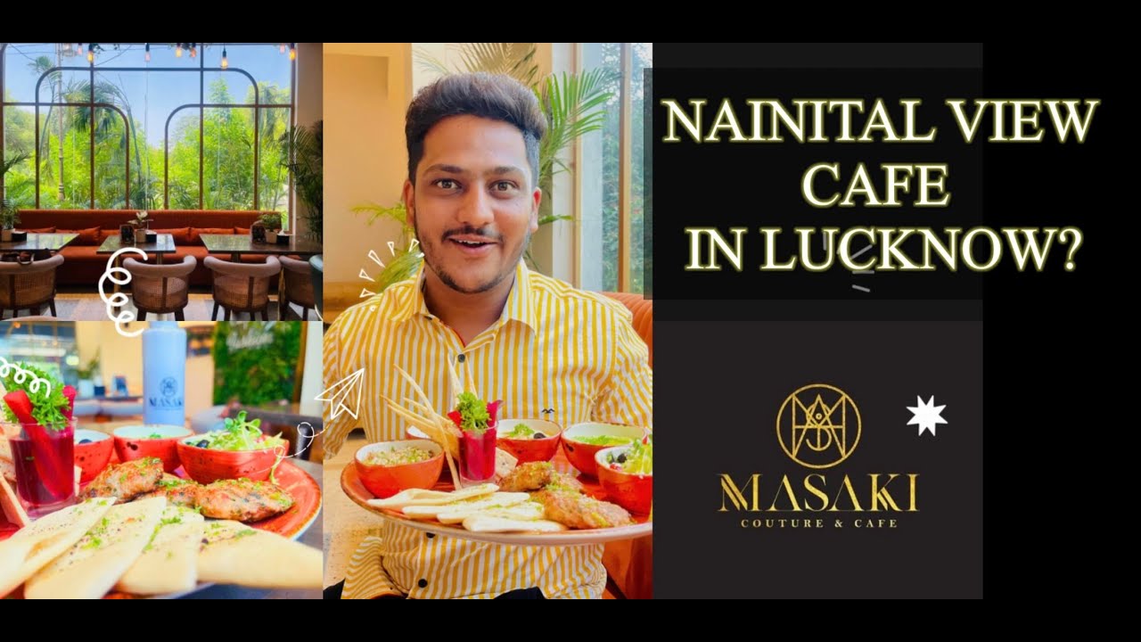 MASAKI CAFE COUTURE  THE NEW CAFE IN LUCKNOW FROM GOOD FOOD TO GOOD FASHION