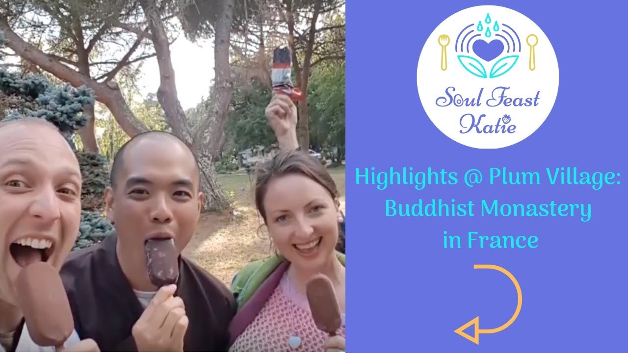 Highlights @ Plum Village: Buddhist Monastery in France (Thich Nhat Hanh)