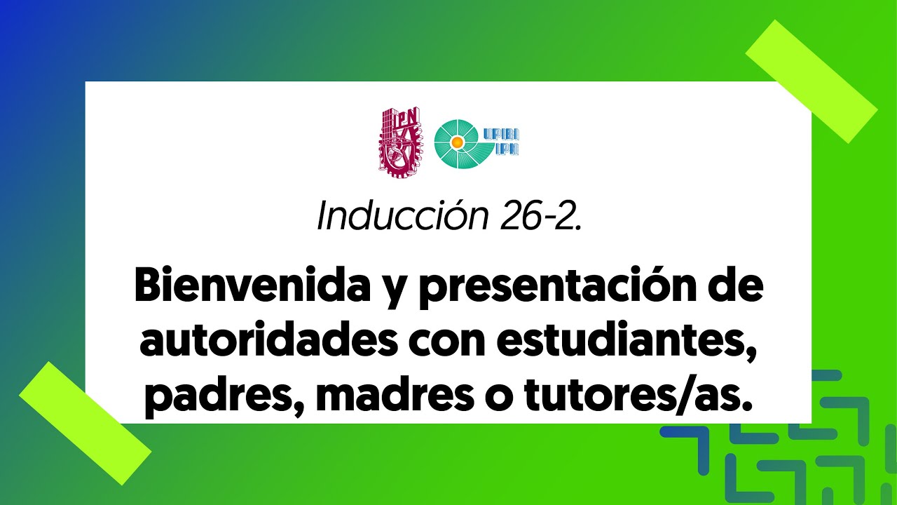 Bienvenida y presentación de autoridades con estudiantes, padres, madres o tutores/as. Semestre 26-2