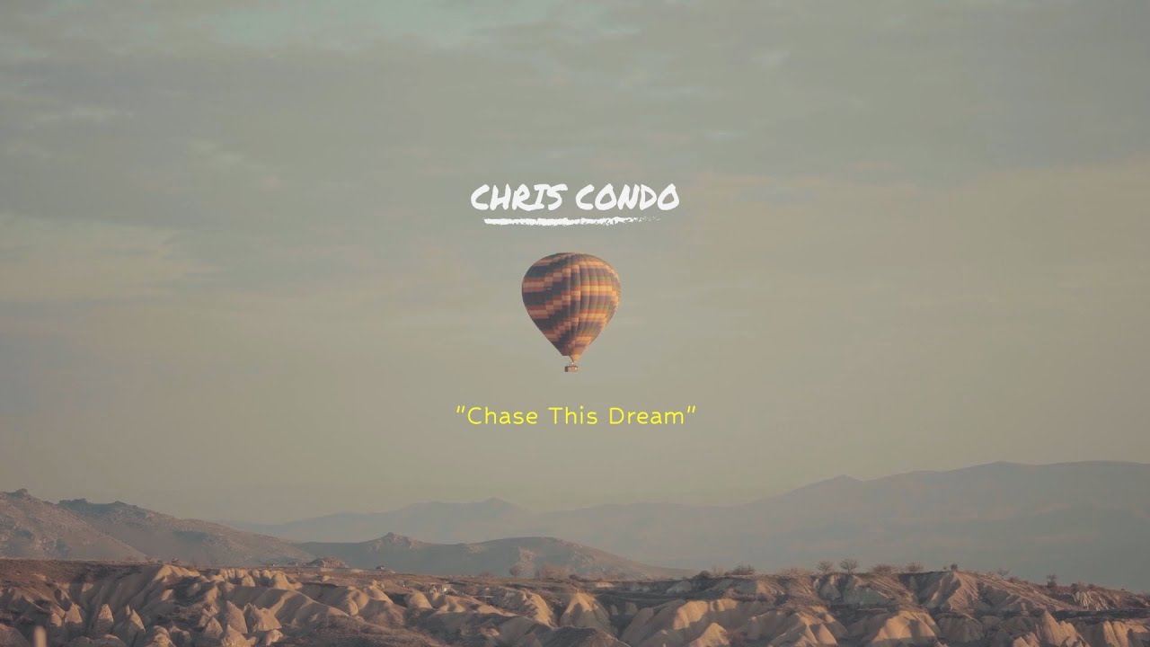 Chris Condo - Chase This Dream (Official Lyric Video)