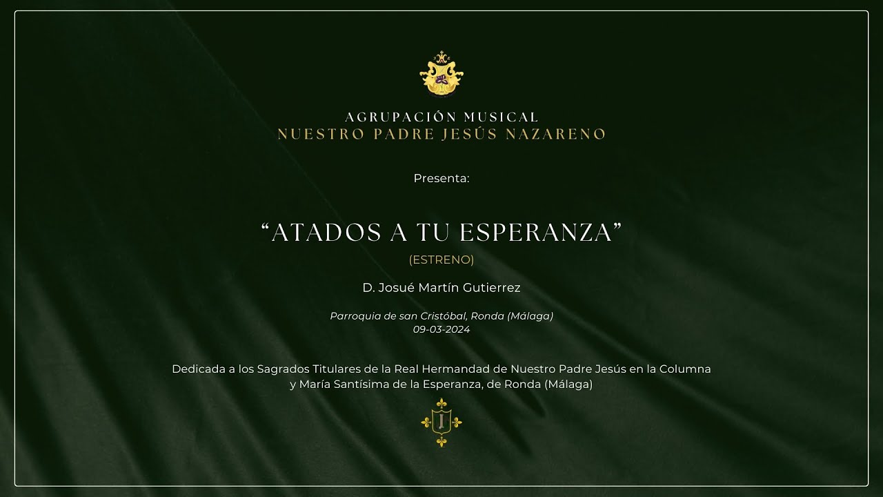 "Atados a Tu Esperanza" | Agrupación Musical Nuestro Padre Jesús Nazareno de La Roda de Andalucía.