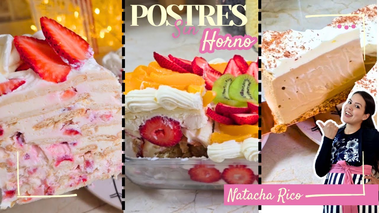 Tres Postres Fáciles y SIN HORNO, recetas rápidas y deliciosas de postres para sorprender
