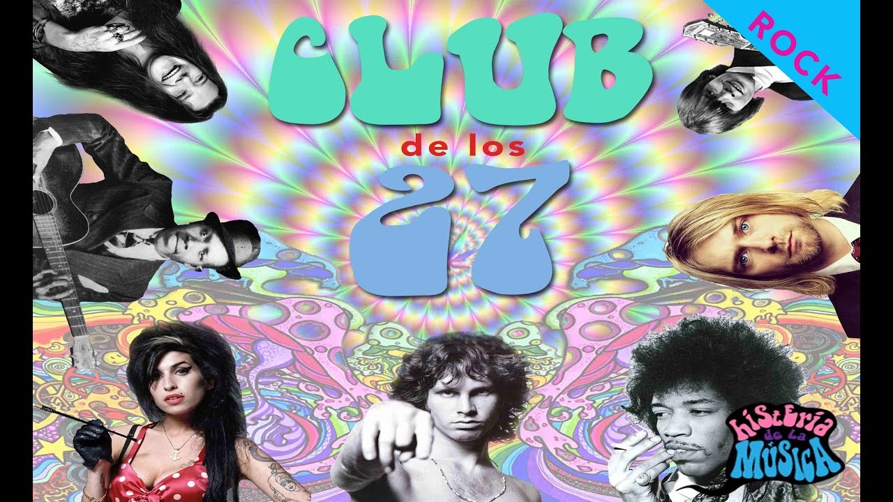 EL CLUB DE LOS 27 - HISTERIA DE LA MÚSICA