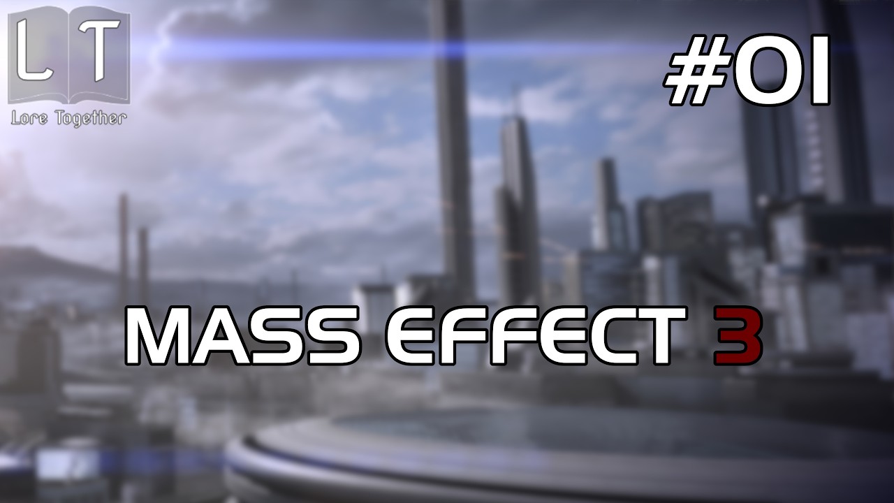 Mass Effect 3 - Episode 1