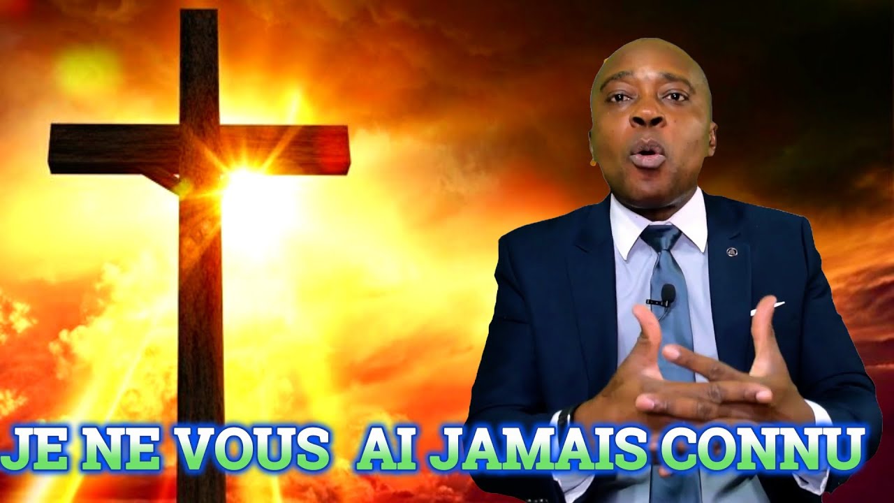 QUE VEUT DIRE LE SOUVERAIN SEIGNEUR LORSQU'IL  dit : Je ne vous ai jamais connus ? : musiana wabis
