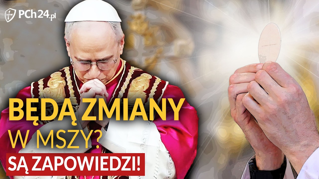 BĘDĄ ZMIANY W MSZY? SĄ ZAPOWIEDZI