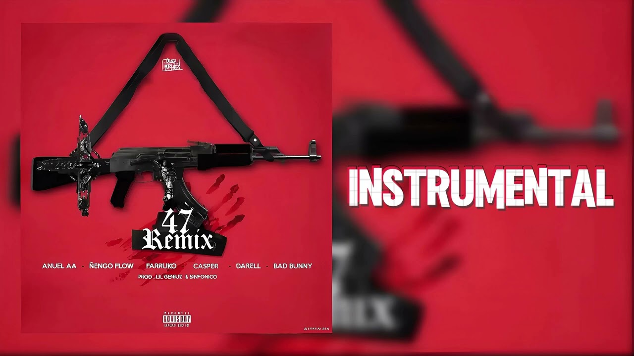 Anuel Aa - 47 Remix Instrumental (Versión Original)