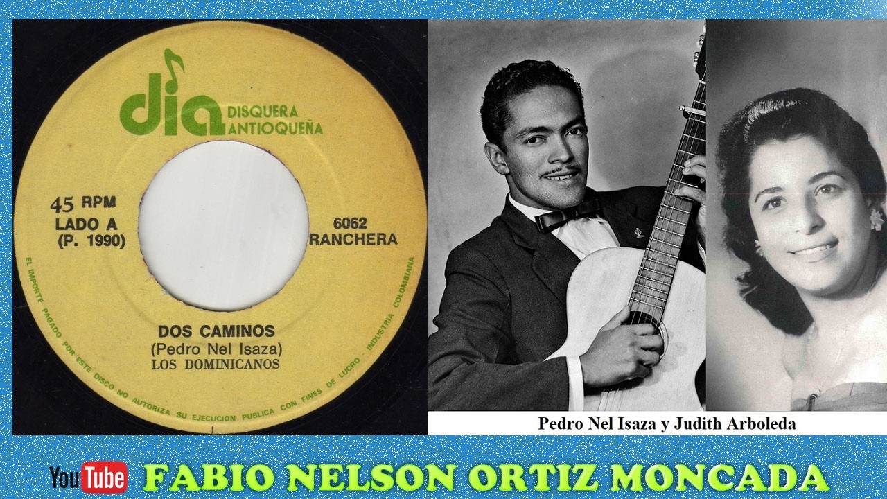 DOS CAMINOS - LOS DOMINICANOS - Ranchera - ℗ 1957