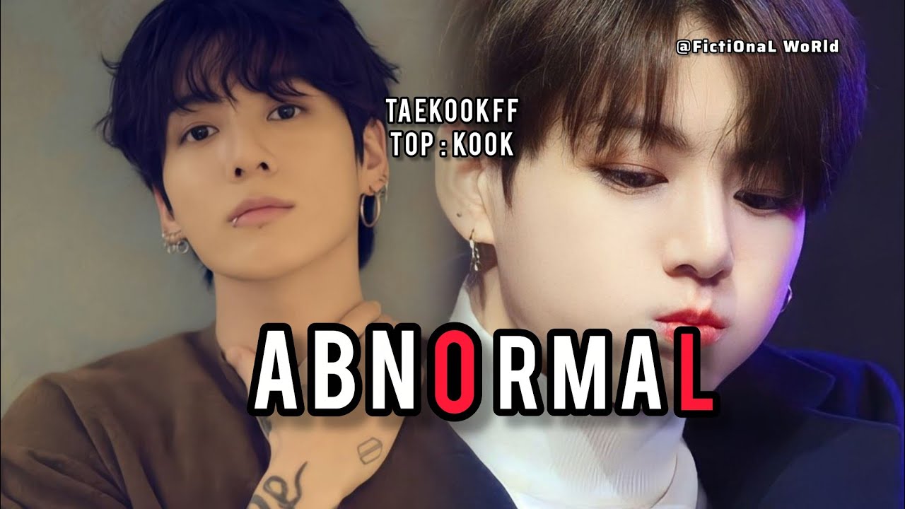 Ep 2 || Taekook FF || Abnormal | 