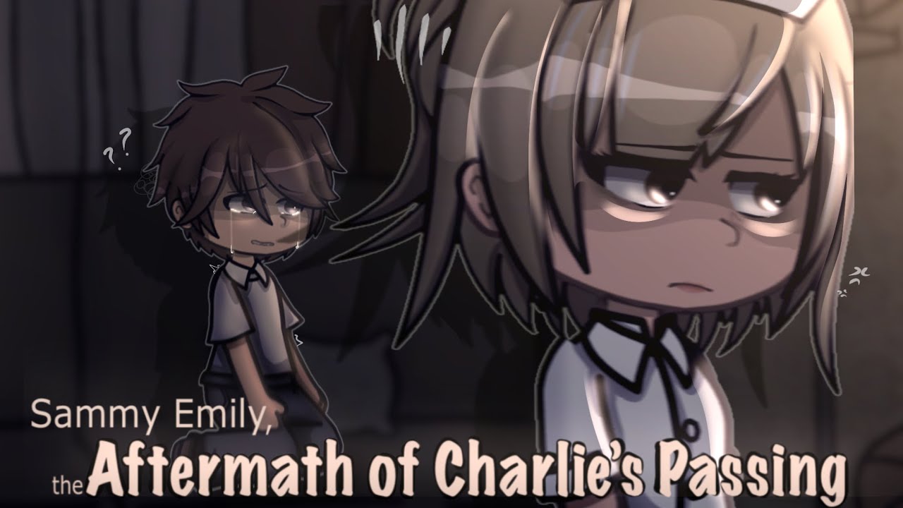 Sammy Emily, Aftermath of Charlie’s passing // Fnaf x Gacha Au // Afton Family☘️