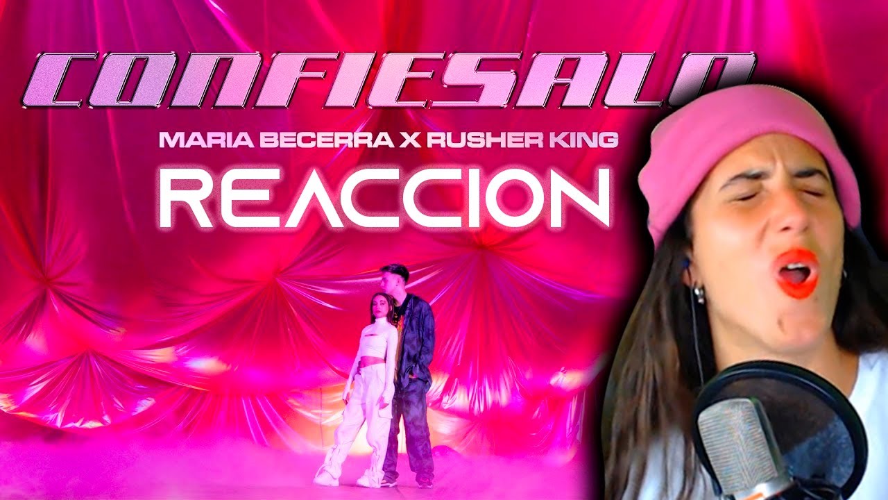 REACCION a MARIA BECERRA CONFIESALO x rusherking