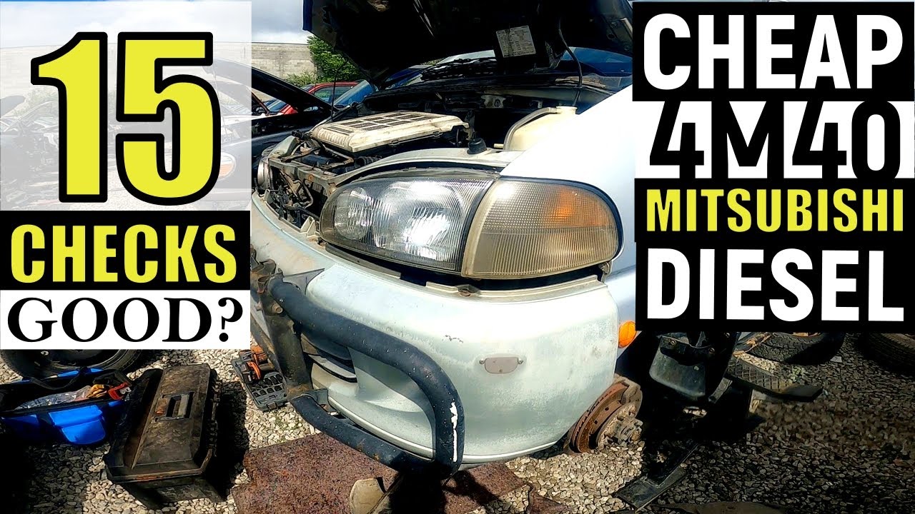 HOW TO CONFIRM JUNK YARD MITSUBISHI 4M40 DIESEL ENGINE IS GOOD | 15 EASY CHECKS | MITSUBISHI DELICA