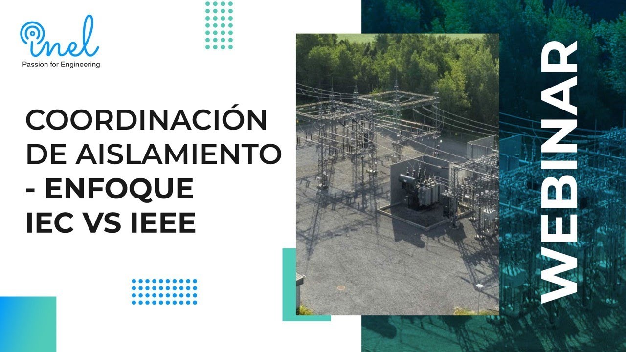 Coordinación de Aislamiento - Enfoque IEC vs IEEE