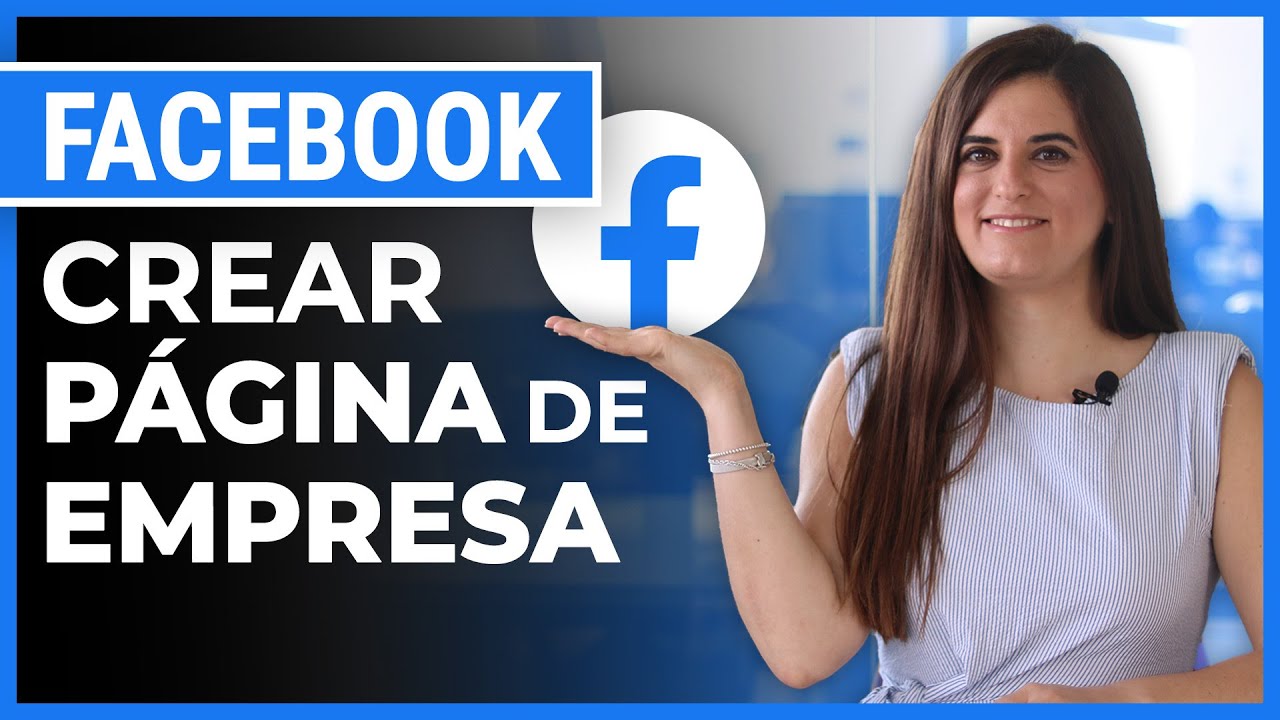 Cómo crear una página de Facebook para Negocios y Empresas