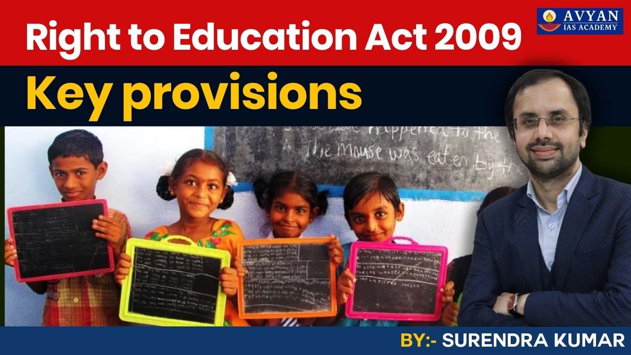 Right to Education Act 2009 || Key provisions #upsc #bpsc #uppcs #ras #avyanias