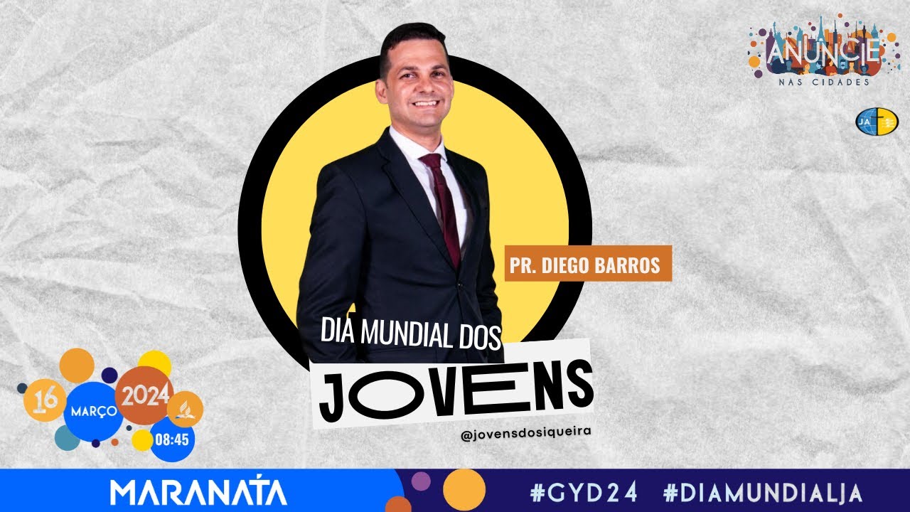 Dia dos Jovens Adventistas | Pr. Diego Barros | Adventistas Siqueira Campos | 16.03.2024