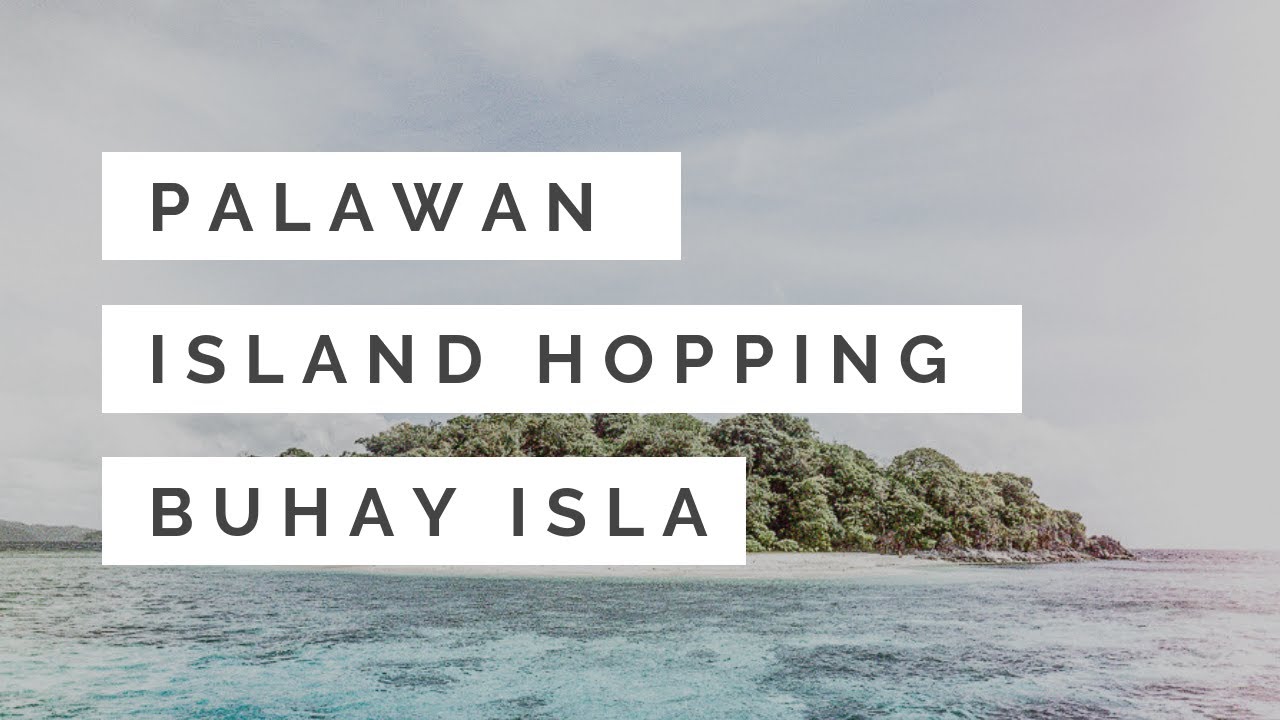 Buhay Isla | From El Nido to Coron | 3 days Island Hopping