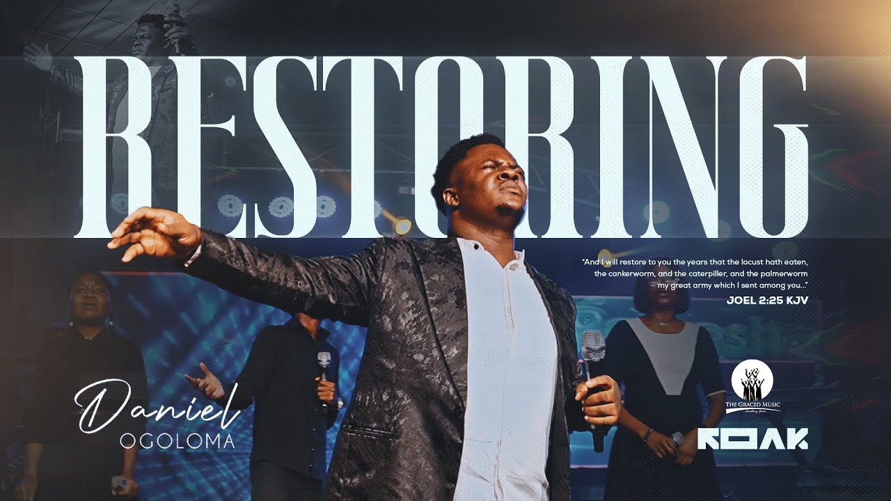 Daniel Ogoloma - RESTORING (Official Music Video)