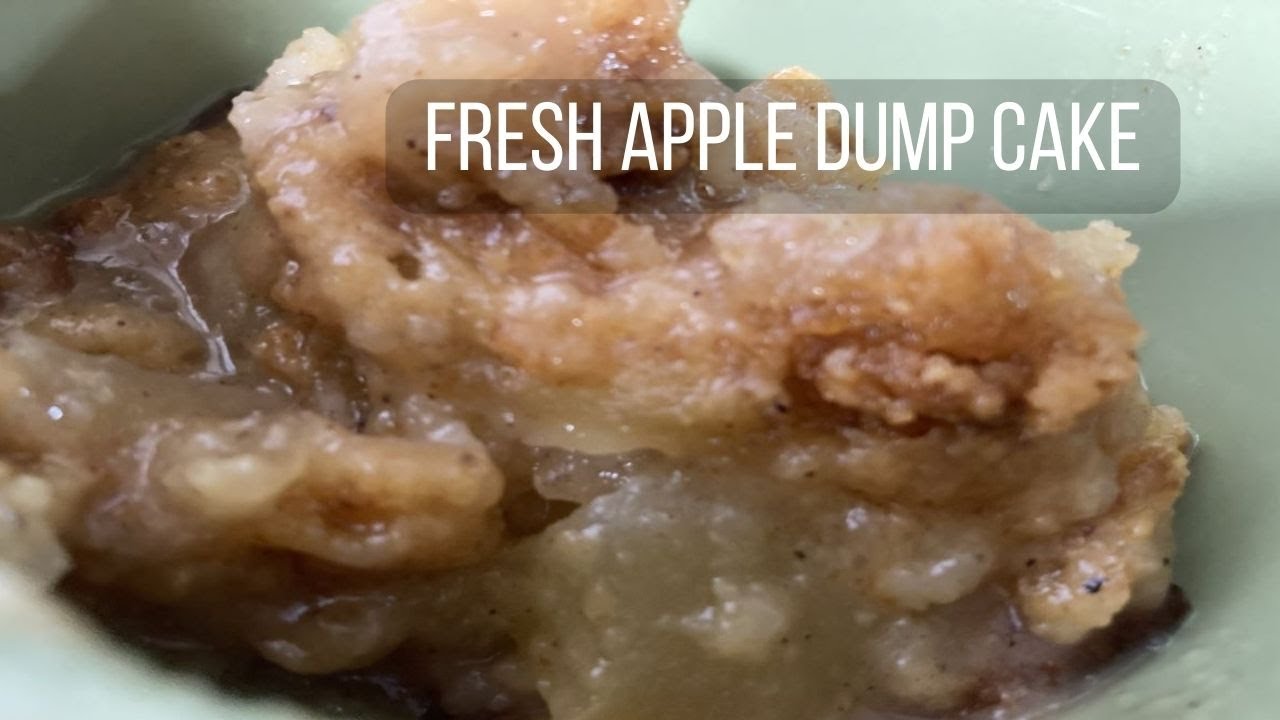 FRESH APPLE DUMP CAKE
