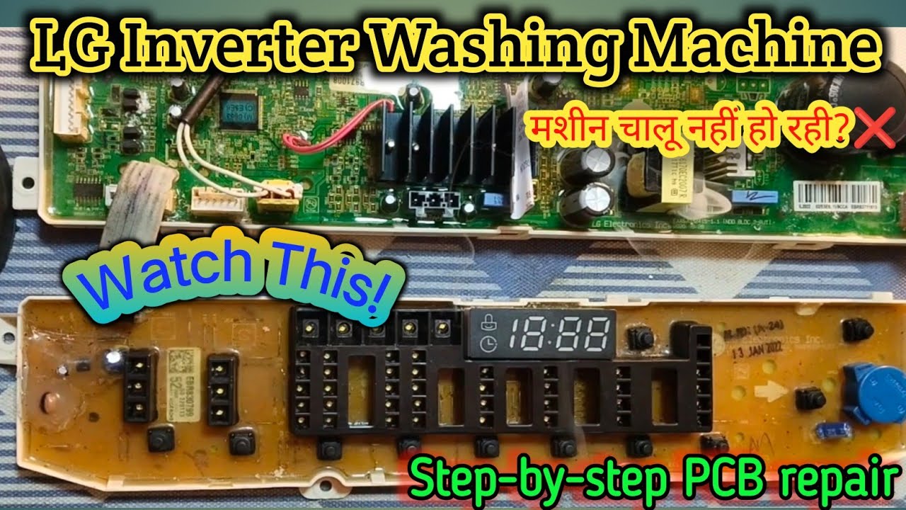 How to Repair LG Washing Machine Inverter PCB | No Power Fix!