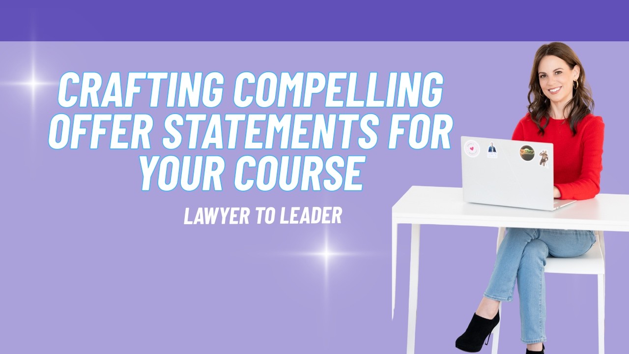 Crafting Compelling Offer Statements for Your Course