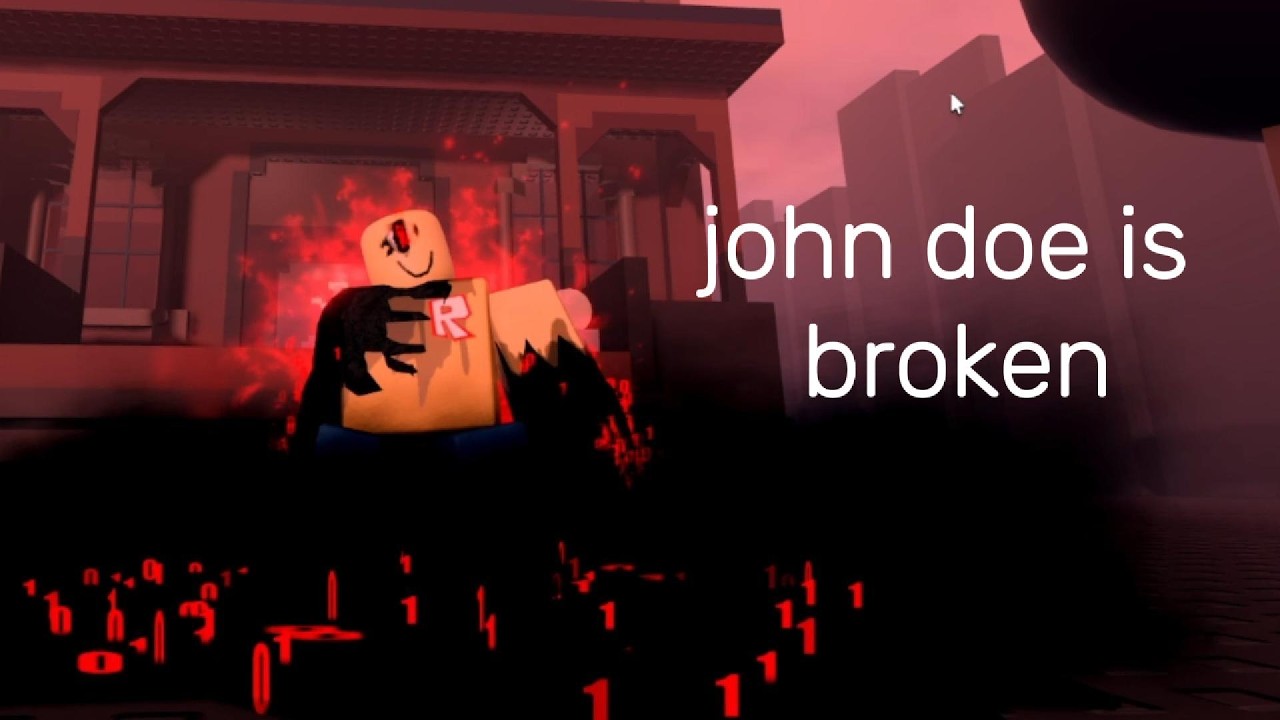 john doe is broken