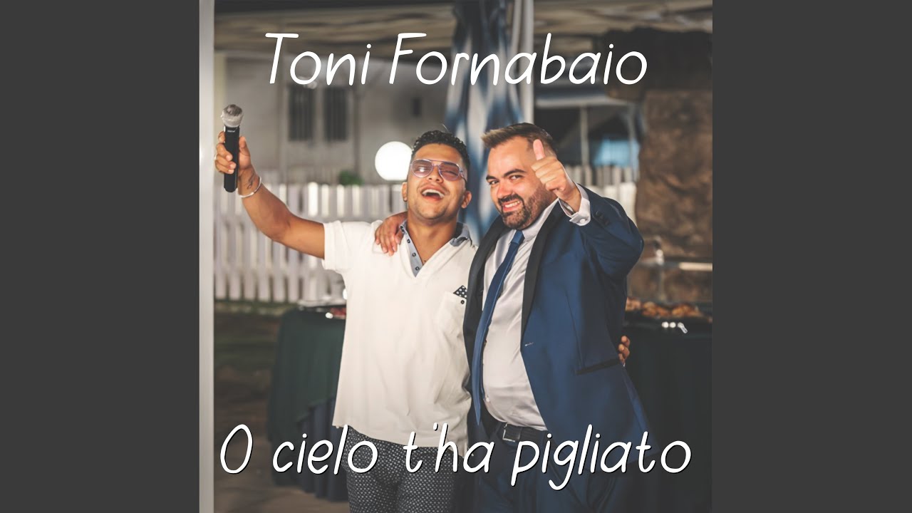 O cielo t'ha pigliato