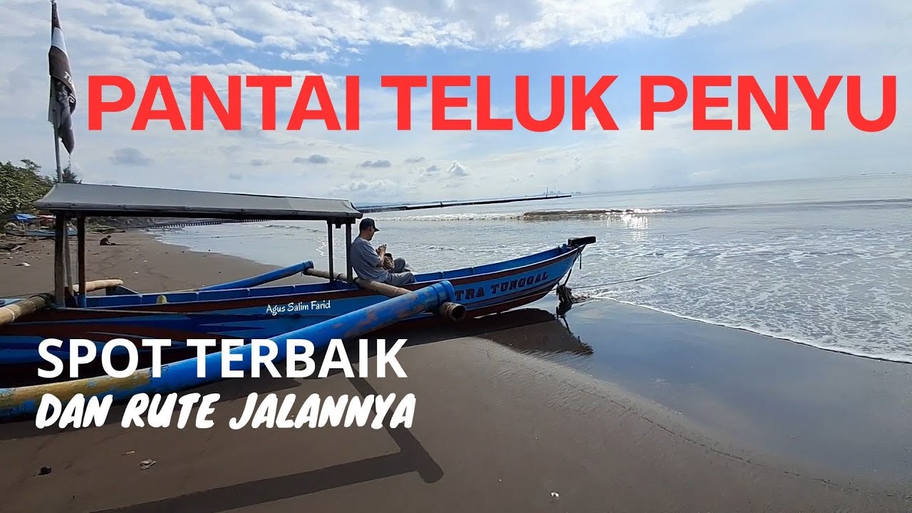 PANTAI TELUK PENYU ‼️ Dan Rute Jalannya