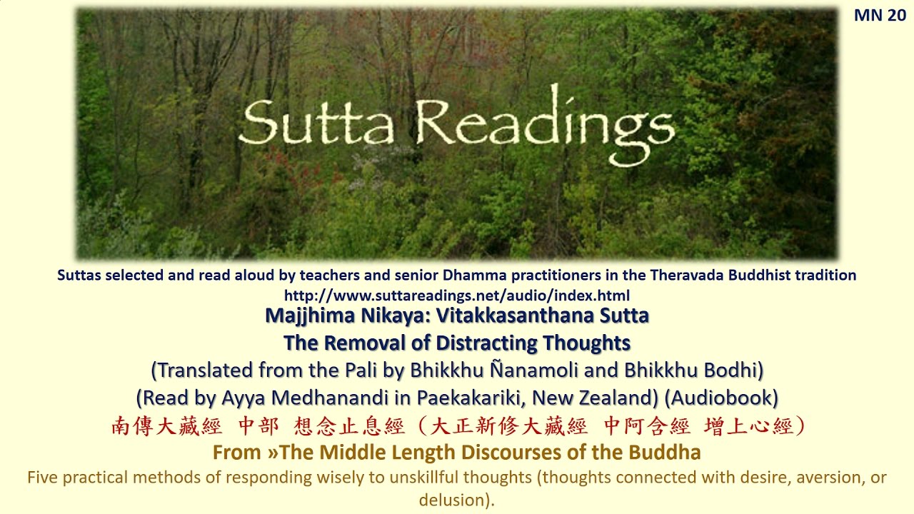 Theravada Buddhism Sutta: Vitakkasanthana Sutta (The Removal of Distracting Thoughts) MN20
